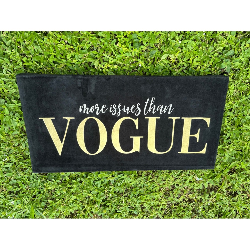 Bebe More Issues Than Vogue Black Velvet Gold Wall Art Canvas 24x12 Decor
